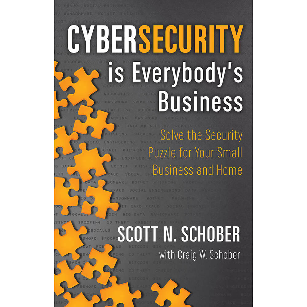 Cybersecurity Is Everybodys Business Book For Small - 