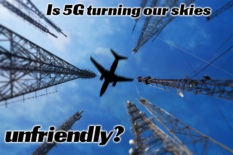 5G turning our skies unfriendly?